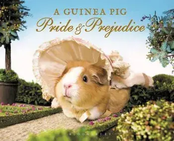 Guinea Pig Pride & Prejudice, Hardcover/Jane Austen