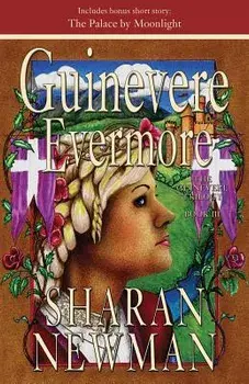 Guinevere Evermore, Paperback/Sharan Newman