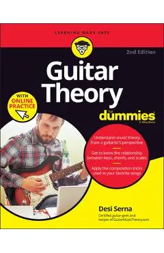 Guitar Theory for Dummies with Online Practice - Desi Serna