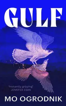 Gulf, Hardback/Mo Ogrodnik