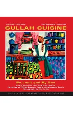 Gullah Cuisine: By Land and by Sea - Charlene Jenkins