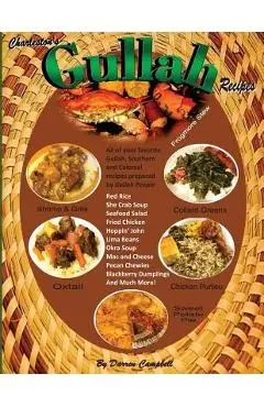 Gullah Recipes: Charleston's Gullah Recipes - Darren M. Campbell