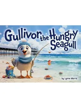 Gullivor The Hungry Seagull, Paperback/Lynne Morris