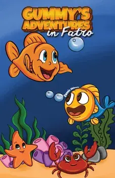Gummy's Adventures in Fatro, Paperback/Dennis Abbott
