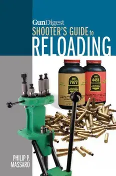 Gun Digest Shooter's Guide to Reloading, Paperback/Philip P. Massaro