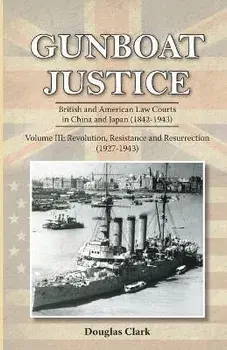 Gunboat Justice Volume 3, Paperback/Douglas Clark