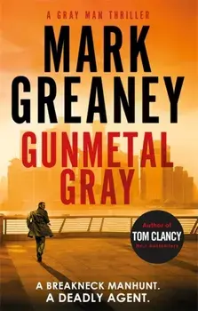 Gunmetal Gray, Paperback/Mark Greaney