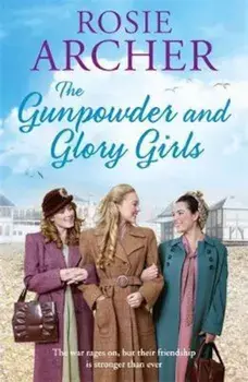 Gunpowder and Glory Girls, Paperback/Rosie Archer