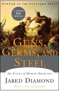 Guns, Germs, and Steel: The Fates of Human Societies - Jared Diamond
