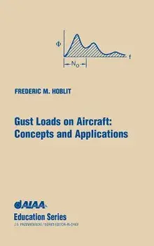 Gust Loads on Aircraft: Concepts & Applications, Hardcover/Frederic M. Hoblit