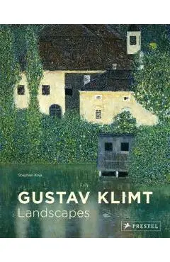 Gustav Klimt: Landscapes - Stephan Koja