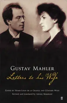 Gustav Mahler: Letters to his Wife. Main, Paperback/Gustav Mahler