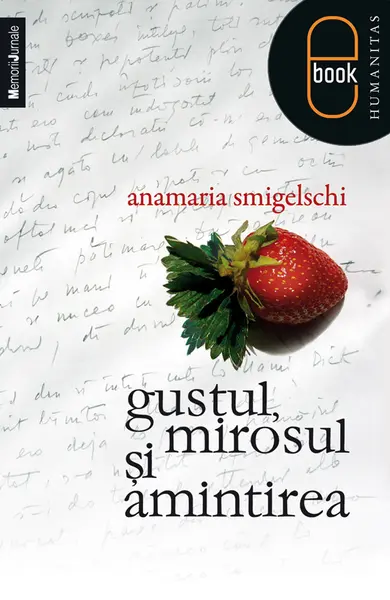 Gustul, mirosul şi amintirea (epub)