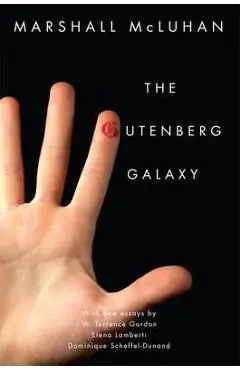 Gutenberg Galaxy - Marshall McLuhan