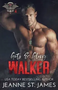 Guts and Glory - Walker, Paperback/Jeanne St James