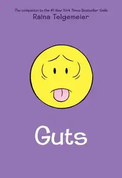 Guts, Hardcover/Raina Telgemeier