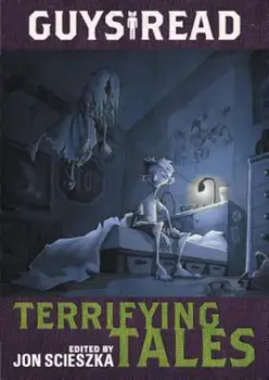 Guys Read: Terrifying Tales, Paperback/Jon Scieszka