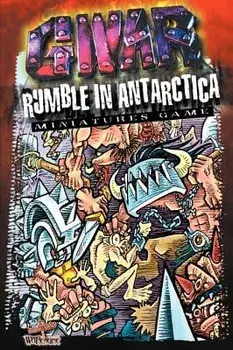 Gwar Rumble in Antarctica: Miniature Game, Paperback/Aaron L. Overton