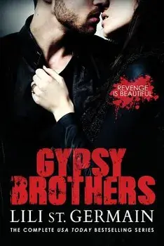 Gypsy Brothers: The Complete Series, Paperback/Lili St Germain