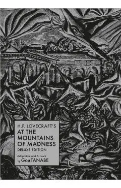 H.P. Lovecraft's at the Mountains of Madness Deluxe Edition (Manga) - Gou Tanabe