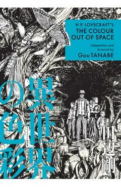 H.P. Lovecraft's the Colour Out of Space (Manga) - Gou Tanabe