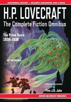 H.P. Lovecraft - The Complete Fiction Omnibus Collection - Second Edition: The Prime Years: 1926-1936, Hardcover/H. P. Lovecraft