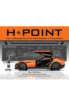 H-Point: The Fundamentals of Car Design & Packaging - Stuart Macey