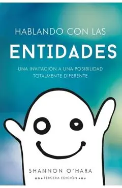 Hablando Con Las Entidades - Talk to the Entities Spanish - Shannon O'hara