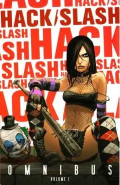 Hack/Slash Omnibus Volume 1 - Tim Seeley