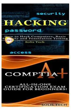 Hacking & Comptia A+ - Solis Tech