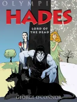 Hades: Lord of the Dead, Paperback/George O'Connor