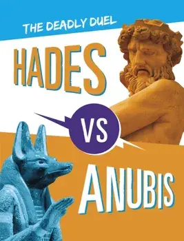 Hades vs Anubis. The Deadly Duel, Paperback/Lydia Lukidis
