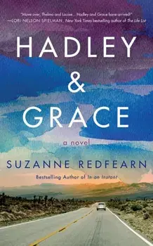 Hadley and Grace, Paperback/Suzanne Redfearn