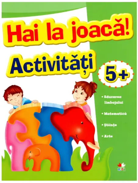 Hai la joacă! Activități 5+
