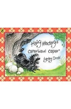 Hairy Maclary's Caterwaul Caper - Lynley Dodd
