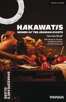 HAKAWATIS. Women of the Arabian Nights, Paperback/Hannah Khalil