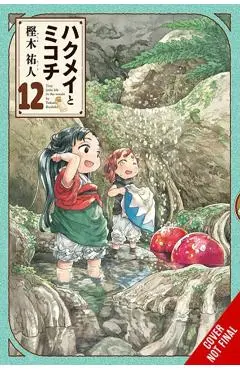 Hakumei & Mikochi: Tiny Little Life in the Woods, Vol. 12: Volume 12 - Takuto Kashiki