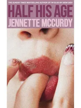 Half His Age, Paperback/Jenette McCurdy