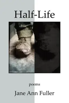 Half-Life, Paperback/Jane Ann Fuller