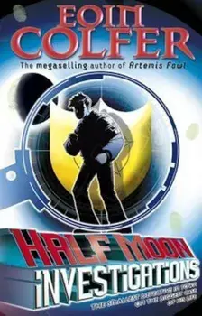 Half Moon Investigations, Paperback/Eoin Colfer
