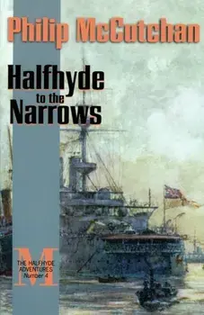 Halfhyde to the Narrows, Paperback/Philip McCutchan