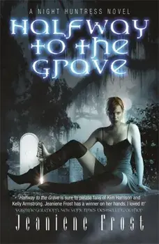 Halfway to the Grave. A Night Huntress Novel, Paperback/Jeaniene Frost