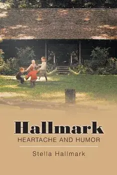 Hallmark Heartache and Humor, Paperback/Stella Hallmark