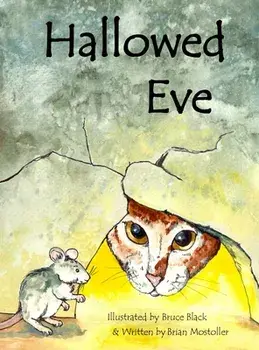 Hallowed Eve, Hardcover/Brian Mostoller