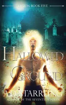 Hallowed Ground, Paperback/A. D. Starrling