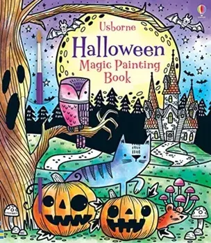 Halloween Magic Painting Book, Paperback/Fiona Watt