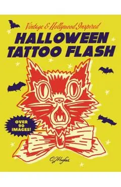 Halloween Tattoo Flash: Vintage And Hollywood Inspired - Cj Hughes