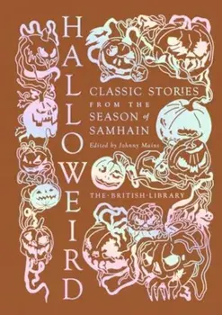 Halloweird. Classic Stories from the Season of Samhain, Hardback/***