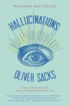 Hallucinations, Paperback/Oliver Sacks