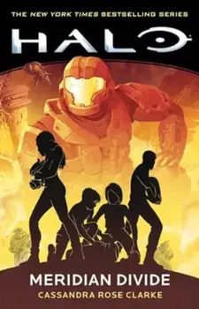 Halo: Meridian Divide, Paperback/Cassandra Rose Clarke
